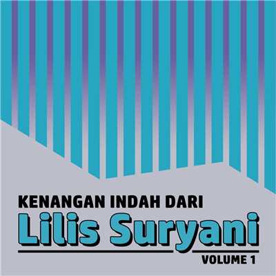 アルバム/Kenangan Manis Dari Lilis Suryani Vol. 1/Lilis Suryani