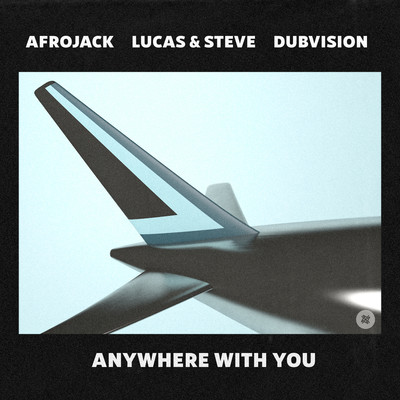 Anywhere With You/Afrojack
