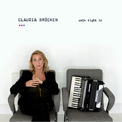 シングル/Walk Right In/Claudia Brucken