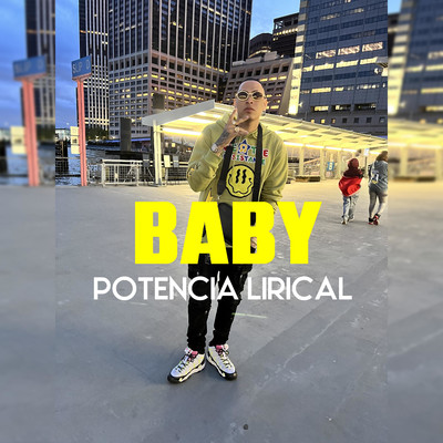 Baby/Potencia Lirical