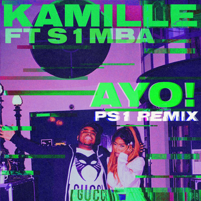 シングル/AYO！ (feat. S1mba) [PS1 Remix]/KAMILLE