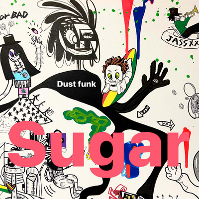 Sugar/Dust funk