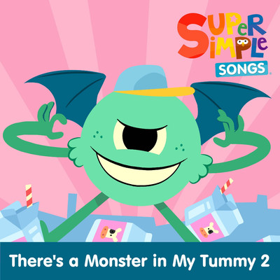 アルバム/There's a Monster In My Tummy 2/Super Simple Songs