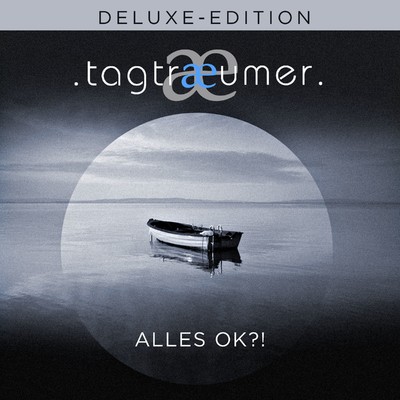 Alles OK (Deluxe Edition)/Tagtraeumer