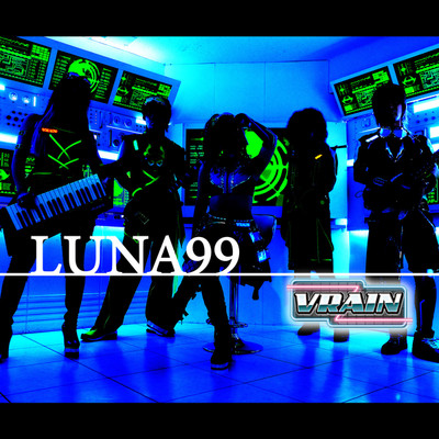 シングル/LUNA 99(Two-Nine)/VRAIN