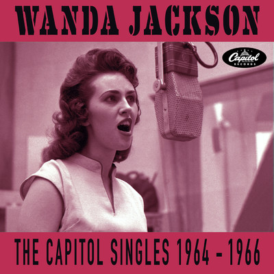 アルバム/The Capitol Singles 1964-1966/ワンダ・ジャクソン