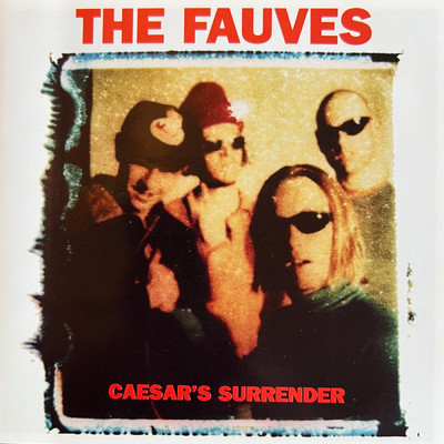 アルバム/Caesar's Surrender/The Fauves