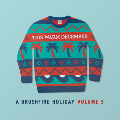 This Warm December, A Brushfire Holiday Vol. 3/Various Artists