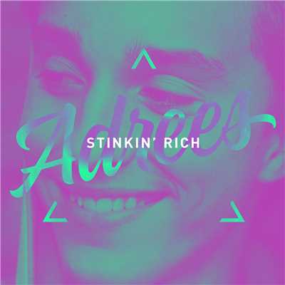 シングル/Stinkin' Rich/Adrees