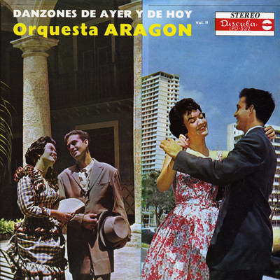 アルバム/Danzones De Ayer Y De Hoy (Vol. 2)/Orquesta Aragon