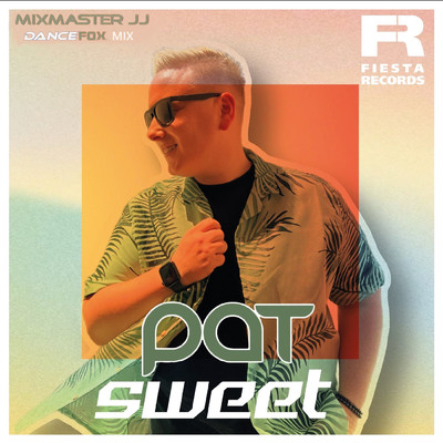 シングル/Sweet (Mixmaster JJ Dance Fox Mix)/Pat