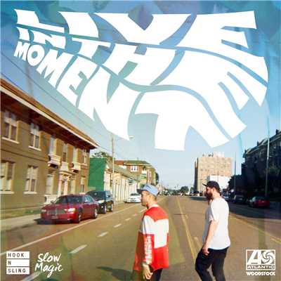 Live in the Moment (Hook N Sling x Slow Magic Remix)/Portugal. The Man