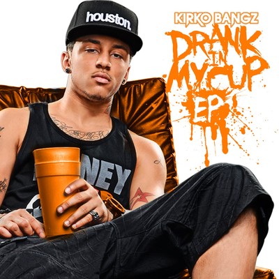 Drank in My Cup Remix (feat. 2 Chainz & Juelz Santana)/Kirko Bangz