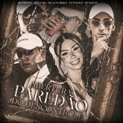 ABERTURA PAREDAO DESCONTROLE (feat. Silva Mc & DJ Sagaz)/MC LCKaiique
