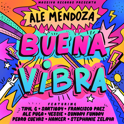 Buena Vibra (feat. Ale Puga, Yessie, Sunday Funday, Pedro Cuevas, Hancer, Stephanie Zelaya)/Ale Mendoza