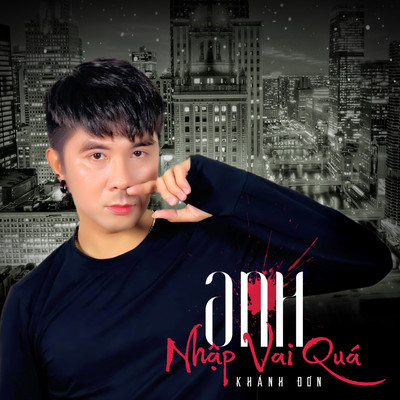 シングル/Anh Nhap Vai Qua (Beat)/Khanh Don