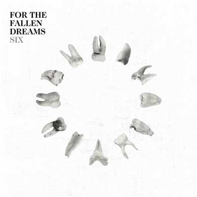アルバム/Six/For The Fallen Dreams