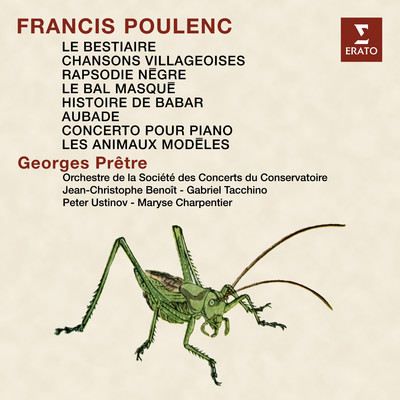 Poulenc: Le bestiaire, Chansons villageoises, Rapsodie negre, Le bal masque, Les animaux modeles, Histoire de Babar, Aubade & Concerto pour piano/Georges Pretre & Orchestre de la Societe des Concerts du Conservatoire