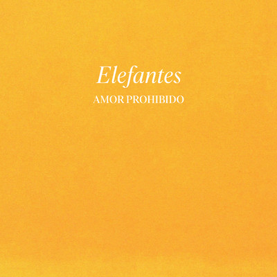 Amor Prohibido/Elefantes