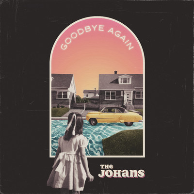 Goodbye Again/The Johans