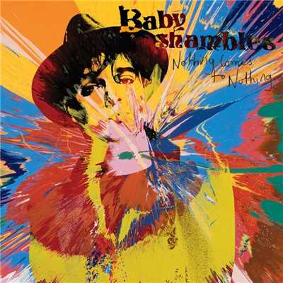 Nothing Comes To Nothing/Babyshambles