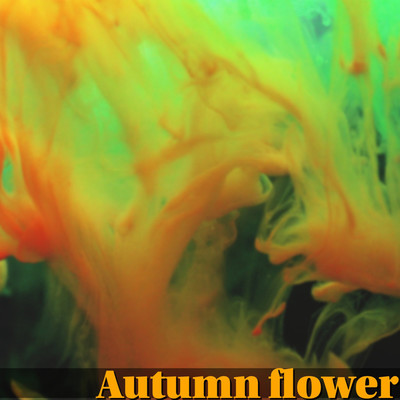 Autumn flower/G-axis sound music