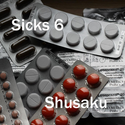 Sicks 6/Shusaku