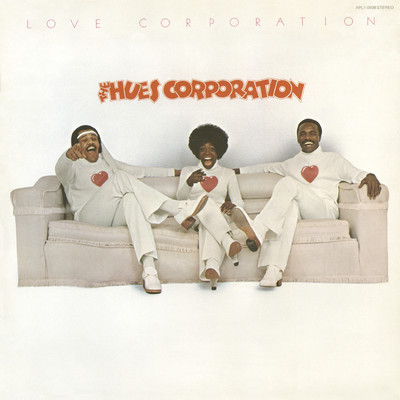 You Showed Me What Love Is/The Hues Corporation