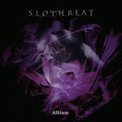 アルバム/Allium (Instrumental Edition)/SLOTHREAT