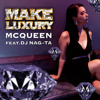 Make Luxury (feat. DJ NAG-TA)/MCQUEEN