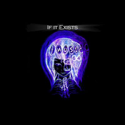 アルバム/IF It Exists/Shii Music64