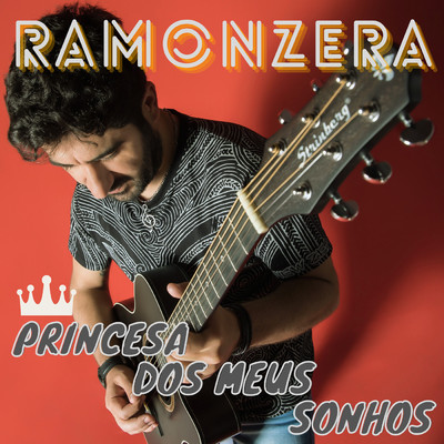 Princesa Dos Meus Sonhos/Ramonzera