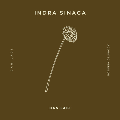 シングル/Dan Lagi (Acoustic Cover)/Indra Sinaga