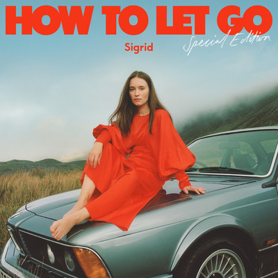 How To Let Go (Special Edition)/シグリッド
