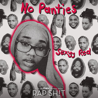 No Panties (Clean) (From Rap Sh！t S2: The Mixtape)/Raedio／Sexyy Red