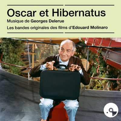 アルバム/Oscar et Hibernatus (Bandes originales des films)/ジョルジュ・ドルリュー