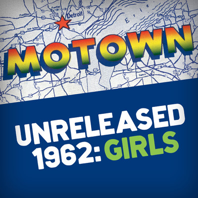 Motown Unreleased 1962: Girls/Various Artists