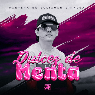 Dulces De Menta/Pantera De Culiacan Sinaloa