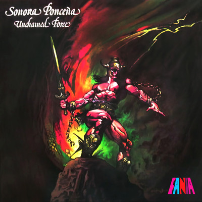 Unchained Force/Sonora Poncena