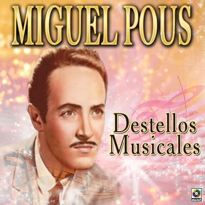 Destellos Musicales/Miguel Pous
