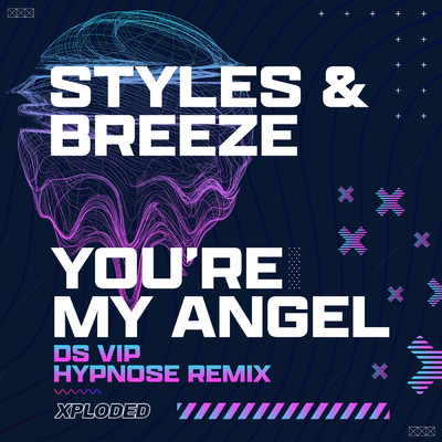 You're My Angel (DS VIP Edit)/Styles & Breeze