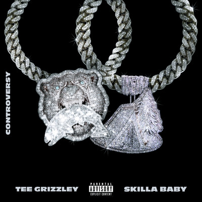 アルバム/Controversy/Tee Grizzley & Skilla Baby