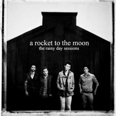 アルバム/The Rainy Day Sessions EP/A Rocket To The Moon