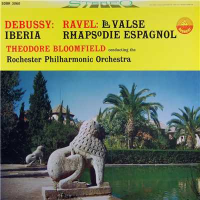 Debussy: Iberia - Ravel: La Valse & Rhapsodie Espagnole (Transferred from the Original Everest Records Master Tapes)/Rochester Philharmonic Orchestra & Theodore Bloomfield