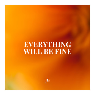 Everything Will Be Fine/Jeroen Granneman