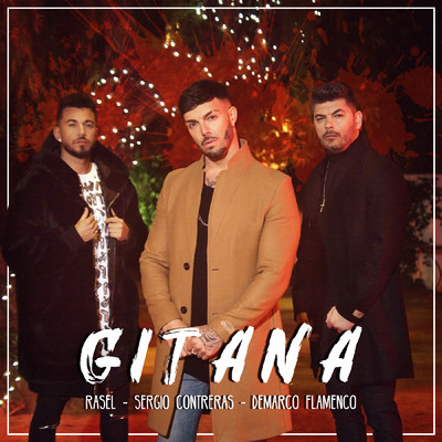 Gitana (feat. Sergio Contreras y Demarco Flamenco)/Rasel