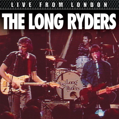 アルバム/Live From London/The Long Ryders