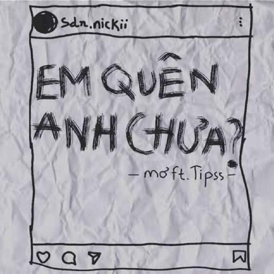 シングル/Em Quen Anh Chua ？ (feat. Tipss)/mo