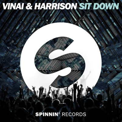 Sit Down/VINAI／Harrison