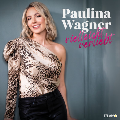 Ich liebe das Leben/Paulina Wagner